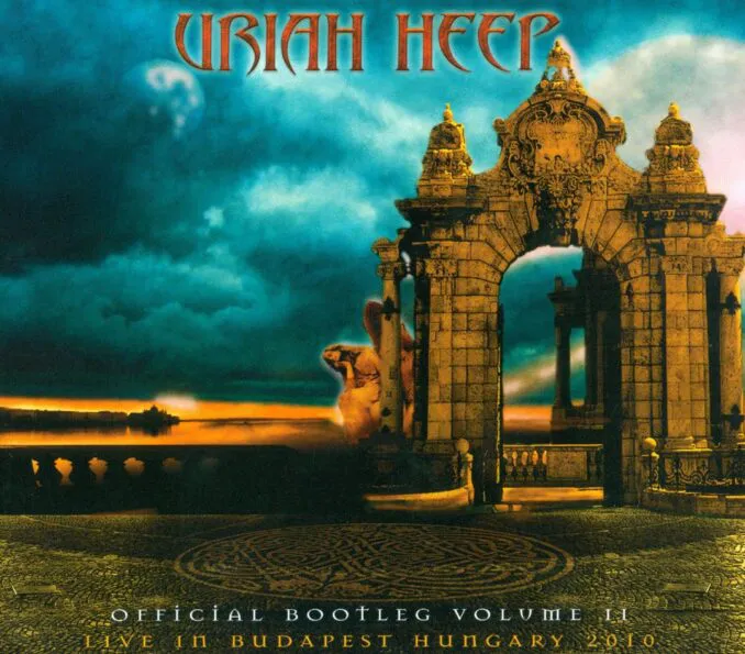 Resenha: Uriah Heep – “Official Bootleg Volume II – Live In Budapest”